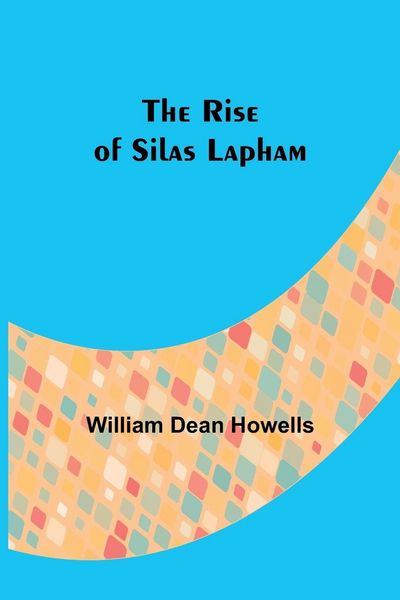 Produktbild: The Rise of Silas Lapham
