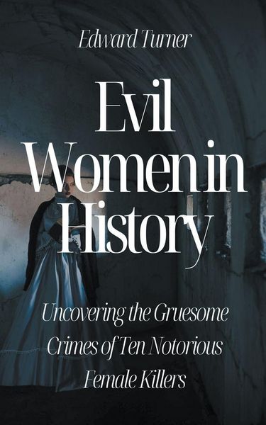 Produktbild: Evil Women in History