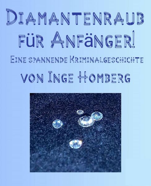 Produktbild: Diamantenraub f&uuml;r Anf&auml;nger!