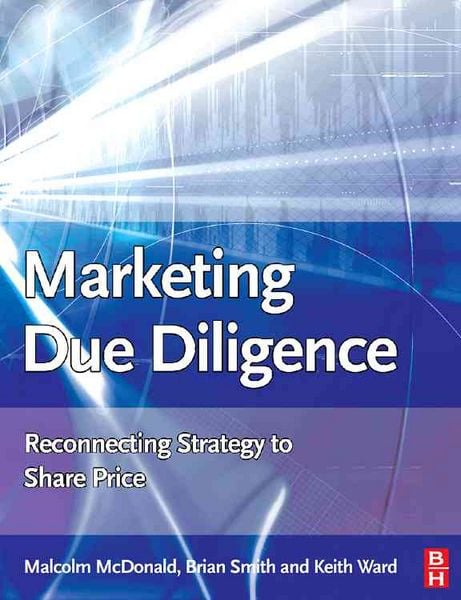 Produktbild: Marketing Due Diligence: Reconnecting Strategy to Share Price