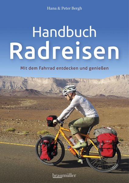 Handbuch Radreisen, Taschenbuch von Hana Bergh,Peter Bergh, Braumüller Verlag, 978-3-99100-230-7
