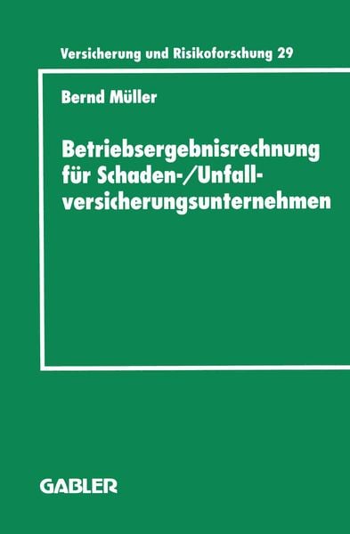 Produktbild: Betriebsergebnisrechnung f&uuml;r Schaden-/Unfallversicherungsunternehmen