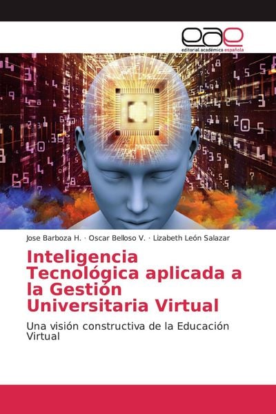 Produktbild: Inteligencia Tecnol&oacute;gica aplicada a la Gesti&oacute;n Universitaria Virtual