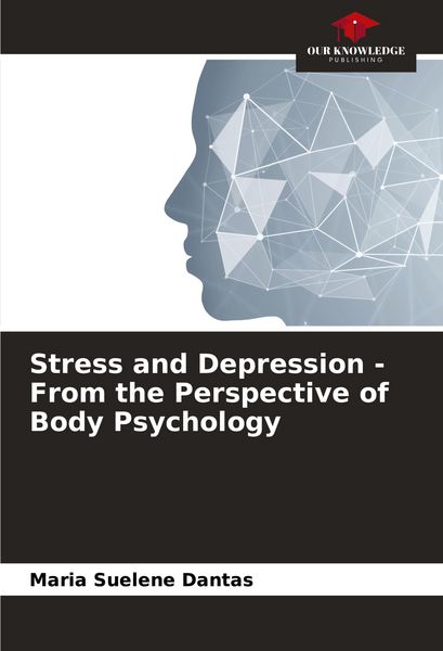 Produktbild: Stress and Depression - From the Perspective of Body Psychology