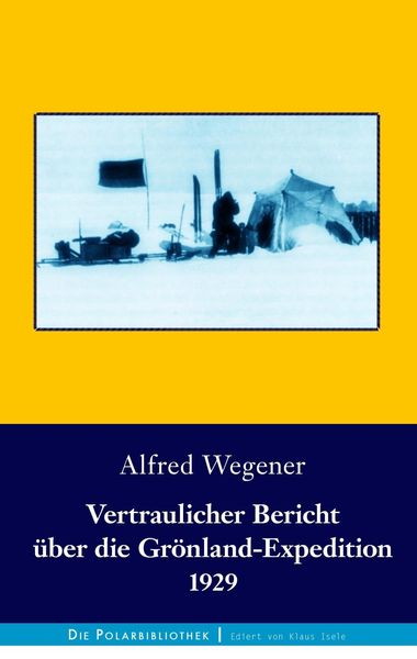Produktbild: Vertraulicher Bericht &uuml;ber die Gr&ouml;nland-Expedition 1929