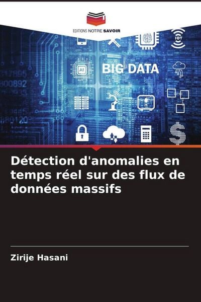 Produktbild: D&eacute;tection d'anomalies en temps r&eacute;el sur des flux de donn&eacute;es massifs