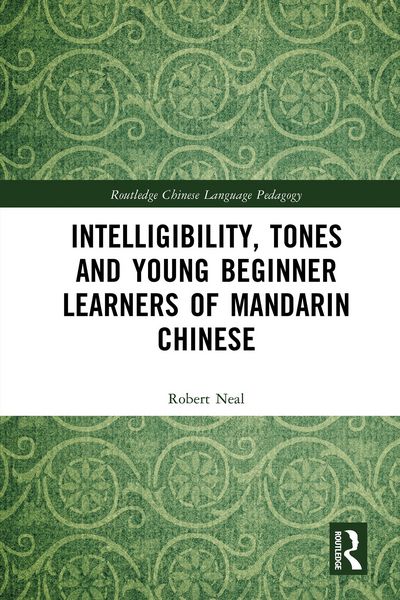 Produktbild: Intelligibility, Tones and Young Beginner Learners of Mandarin Chinese