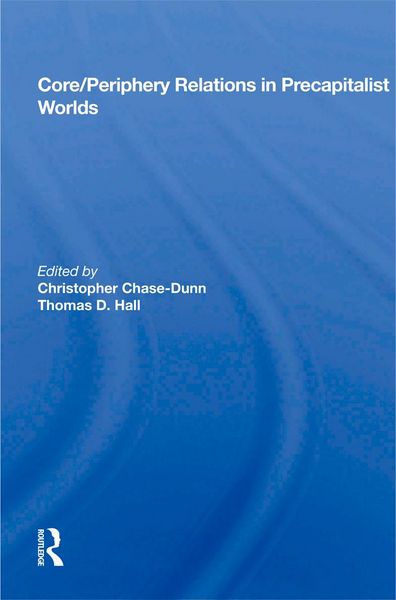 Produktbild: Core/Periphery Relations in Precapitalist Worlds
