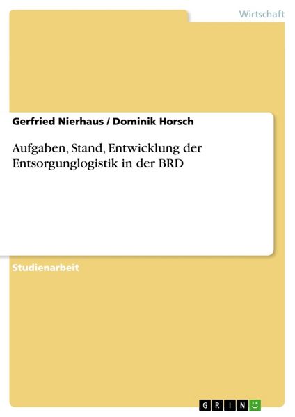 Produktbild: Aufgaben, Stand, Entwicklung der Entsorgunglogistik in der BRD