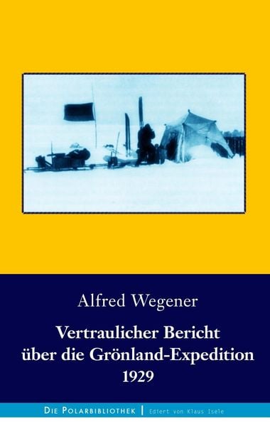 Produktbild: Vertraulicher Bericht &uuml;ber die Gr&ouml;nland-Expedition 1929