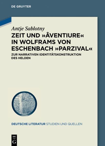 Produktbild: Zeit und &rsaquo;&acirc;ventiure&lsaquo; in Wolframs von Eschenbach &rsaquo;Parzival&lsaquo;