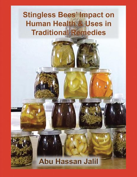 Produktbild: Stingless Bees' Impact on Human Health & Uses in Traditional Remedies