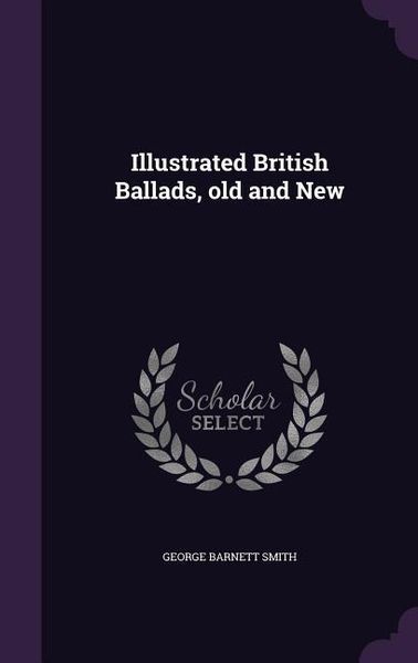 Produktbild: Illustrated British Ballads, old and New