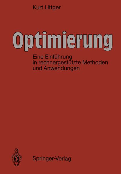 Optimierung, Taschenbuch von Kurt Littger, Springer Berlin, 9783642877308
