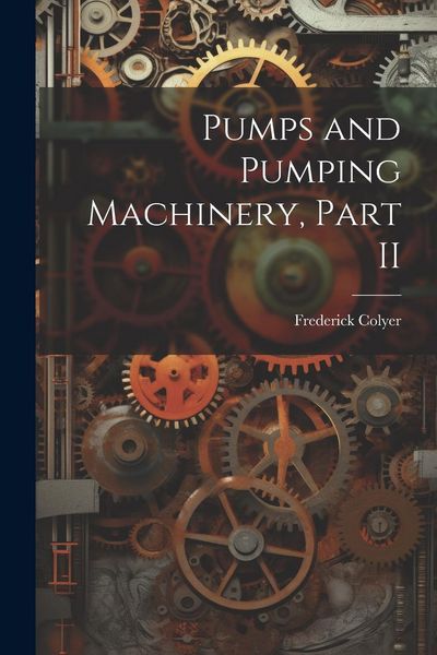 Produktbild: Pumps and Pumping Machinery, Part II
