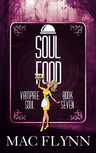 Produktbild: Soul Food: Vampire Soul, Book Seven (Vampire Romantic Comedy)
