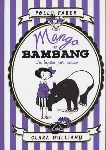 Produktbild: Mango e Bambang. Un tapiro per amico