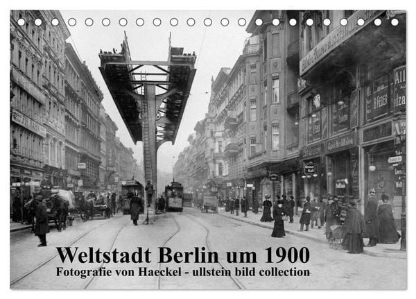 'Weltstadt Berlin Um 1900 - Fotografie Von Haeckel / Ullstein Bild ...