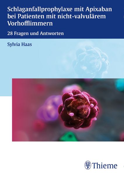 Produktbild: Schlaganfallprophylaxe mit Apixaban bei Patienten mit nicht-valvul&auml;rem Vorhofflimmern