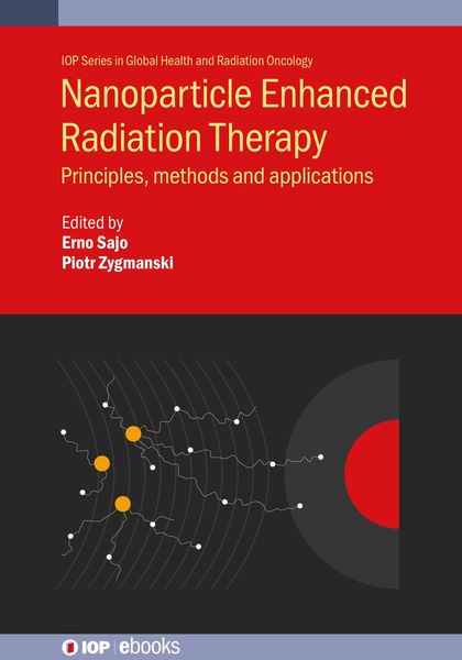 Produktbild: Nanoparticle Enhanced Radiation Therapy