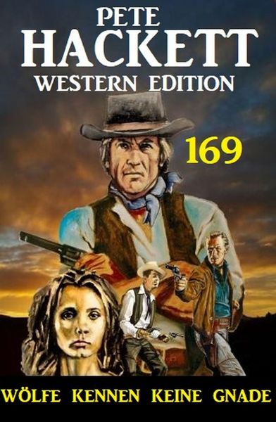 Produktbild: W&ouml;lfe kennen keine Gnade: Pete Hackett Western Edition 169