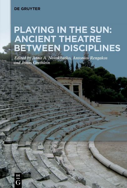Produktbild: Playing in the Sun: Ancient Theatre Between Disciplines