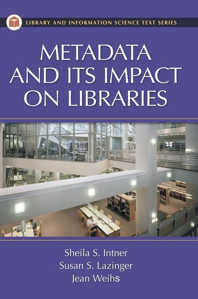 Produktbild: Metadata and Its Impact on Libraries