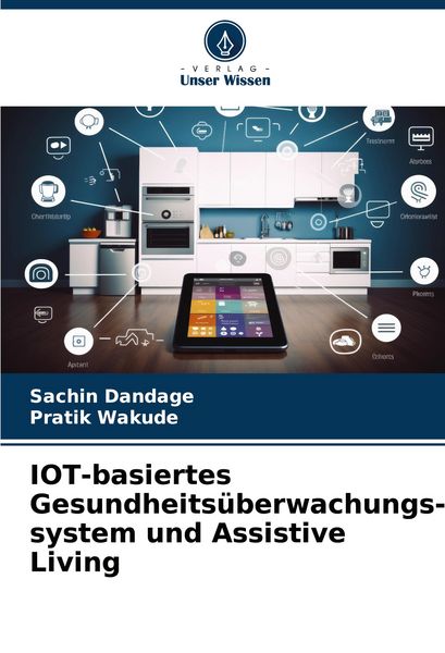 Produktbild: IOT-basiertes Gesundheits&uuml;berwachungs-system und Assistive Living