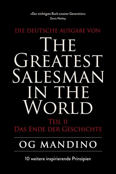 The Greatest Salesman in the World Teil II, Gebundene Ausgabe von Og Mandino, Finanzbuch Verlag, 978-3-95972-725-9