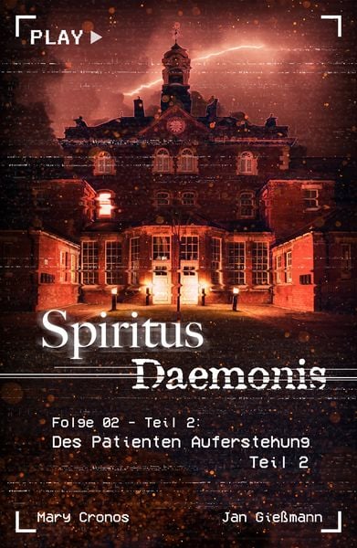 Produktbild: Spiritus Daemonis - Folge 2: Des Patienten Auferstehung (Teil 2)