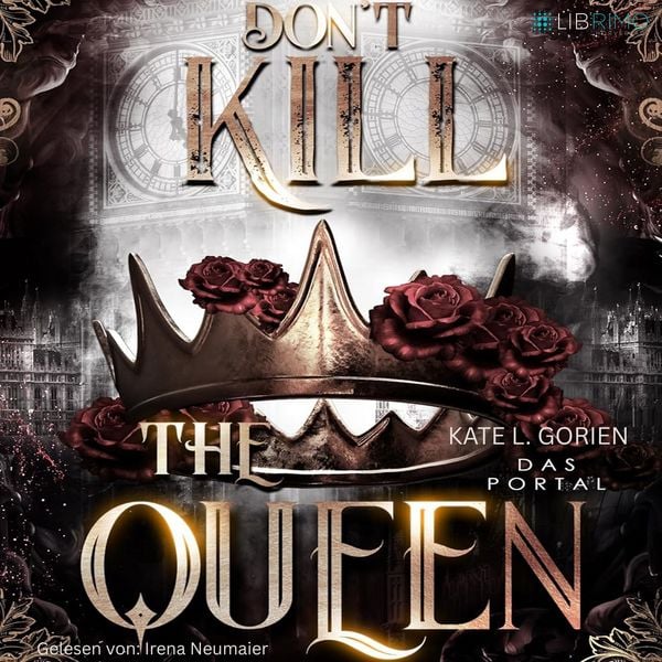 Produktbild: Don't Kill the Queen - Das Portal - Mitrei&szlig;ende Urban Fantasy - die spannungsgeladene Fortsetzung der Don't Kill Reihe.: Don't Kill the Demon 2