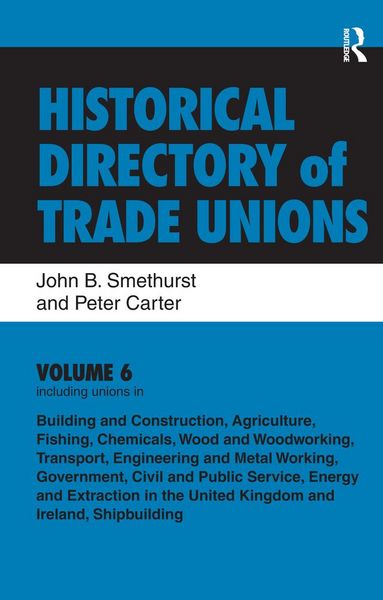 Produktbild: Historical Directory of Trade Unions: v. 6: Including Unions in: - Edited Title