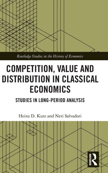 Produktbild: Competition, Value and Distribution in Classical Economics