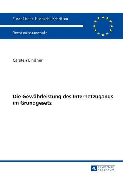 Produktbild: Die Gew&auml;hrleistung des Internetzugangs im Grundgesetz