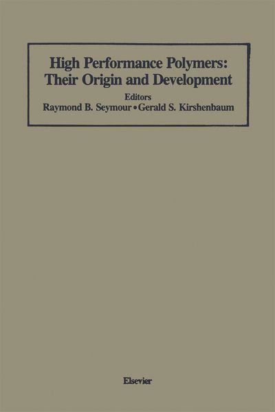 Produktbild: High Performance Polymers: Their Origin and Development