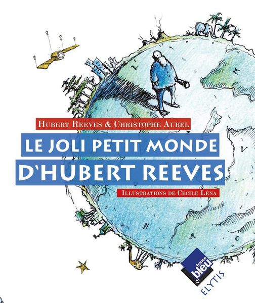 Produktbild: Le joli petit monde d'Hubert Reeves