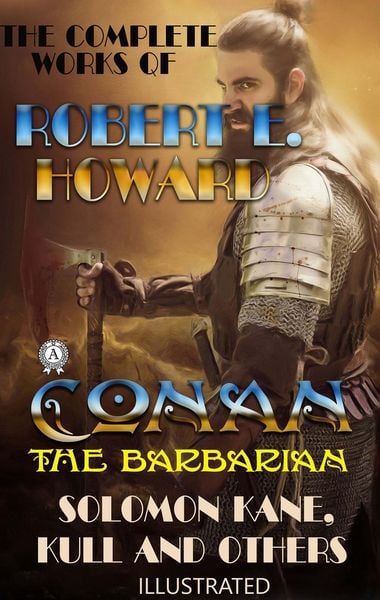 Produktbild: The Complete Works of Robert E. Howard
