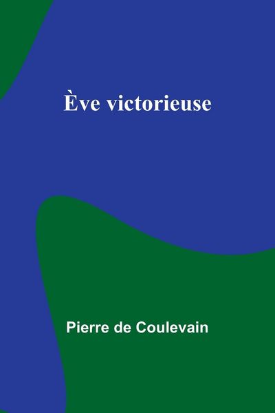 Produktbild: &Egrave;ve victorieuse