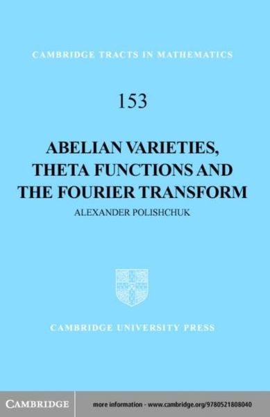 Produktbild: Abelian Varieties, Theta Functions and the Fourier Transform
