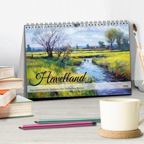 Produktbild: Havelland - Impressionistische Visionen einer idyllischen Region (Tischkalender 2026 DIN A5 quer), CALVENDO Monatskalender