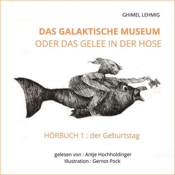 Produktbild: Das galaktische Museum oder das Gelee in der Hose
