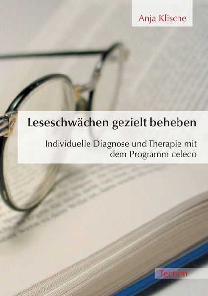 Leseschwächen gezielt beheben, Taschenbuch von Anja Klische, Tectum Wissenschaftsverlag, 9783828893177