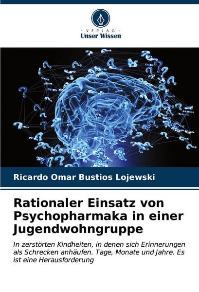 Produktbild: Rationaler Einsatz von Psychopharmaka in einer Jugendwohngruppe