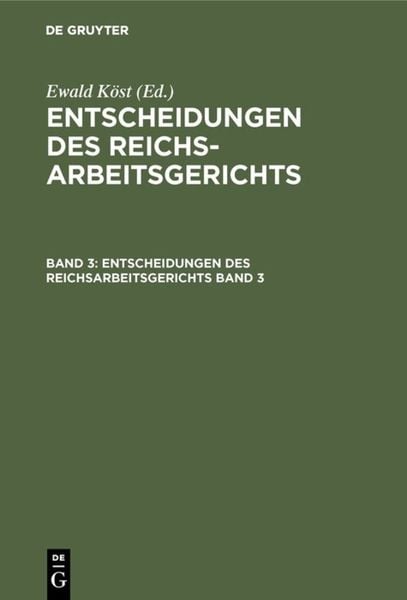 Produktbild: Entscheidungen des Reichsarbeitsgerichts / Entscheidungen des Reichsarbeitsgerichts. Band 3