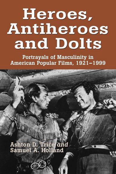 Produktbild: Heroes, Antiheroes and Dolts