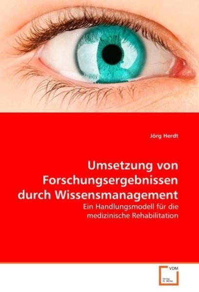 Produktbild: Herdt, J: Umsetzung von Forschungsergebnissen durch Wissensm