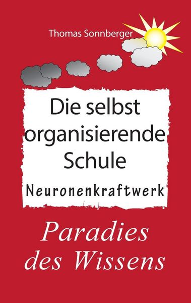 Produktbild: Die selbstorganisierende Schule