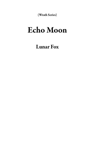 Produktbild: Echo Moon (Wrath Series)
