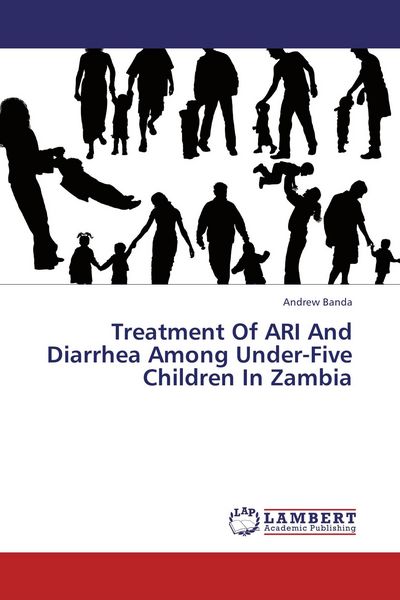 Produktbild: Treatment Of ARI And Diarrhea Among Under-Five Children In Zambia