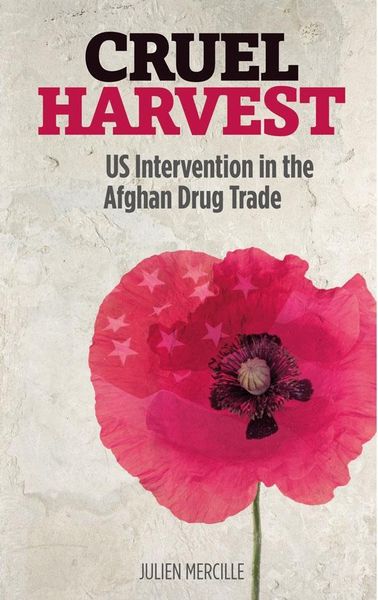 Produktbild: Cruel Harvest: Us Intervention in the Afghan Drug Trade